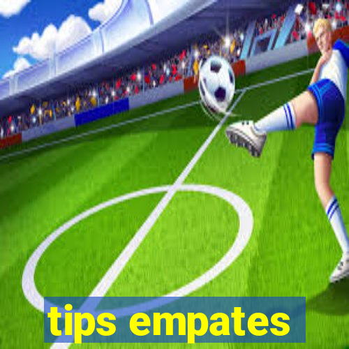 tips empates